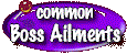 Common Boss Ailments